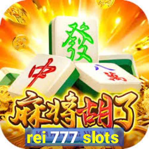 rei 777 slots